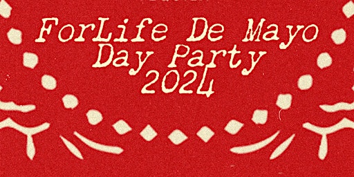 Primaire afbeelding van ForLife De Mayo Day Party 2024: Presented by ForLife Tequila x El Techo
