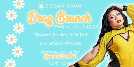 Imagem principal do evento Mother's Day Drag Brunch at the Cedar Room (21+)