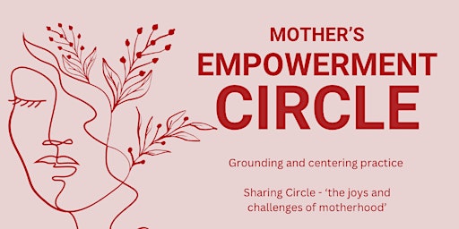 Imagem principal de Mother’s Empowerment Circle - 4th May