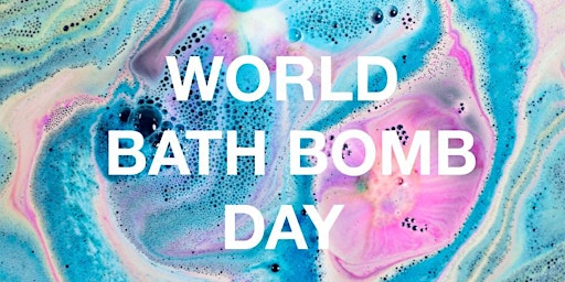 Hauptbild für World Bath Bomb Day at LUSH Newport Center