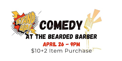 Image principale de Late Night Comedy at The Bearded Barber Speakeasy 4-26-24