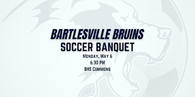 2024 Bartlesville Bruins Soccer Banquet primary image