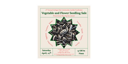 Vegetable and Flower Seedling Fundraiser for the Cottage City Community Garden primary image