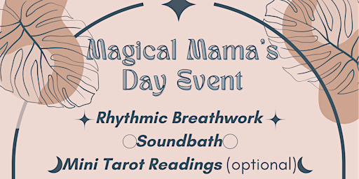 Imagem principal do evento Magical Mamas Day