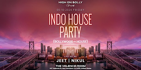 HIGH ON BOLLY| BOLLYWOOD + HOUSE = INDO HOUSE PARTY