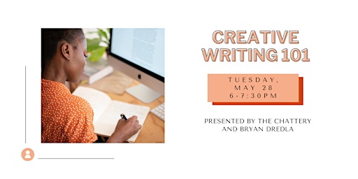 Primaire afbeelding van Creative Writing 101 - IN-PERSON CLASS