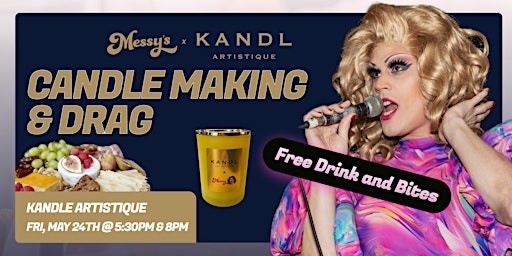 Imagem principal do evento Messy's  Candle Making & Drag @ Kandl Artistique