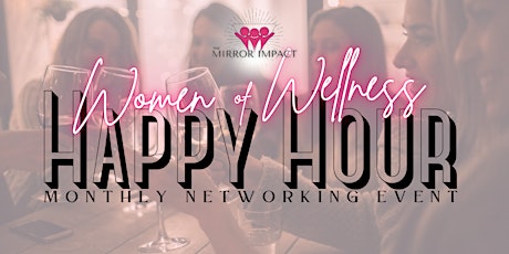 WOW Happy Hours - Women of Wellness