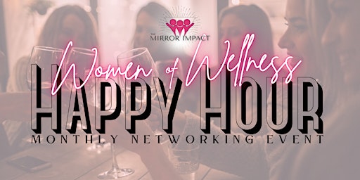 Primaire afbeelding van WOW Happy Hours - Women of Wellness
