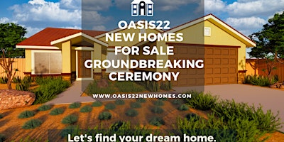 Imagem principal do evento Oasis22 New Homes for Sale  Groundbreaking Ceremony