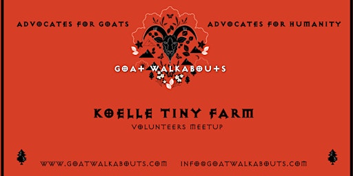 GOAT WALKABOUTS ADVOCACY MEETUP (KOELLE TINY FARM) primary image