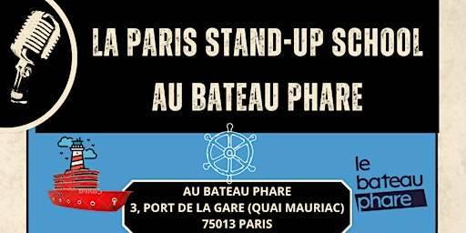 Imagem principal do evento La Paris Stand-Up School fait son show au Bateau Phare
