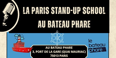 Image principale de La Paris Stand-Up School fait son show au Bateau Phare
