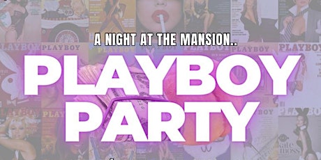 A night at the Mansion: play Boy edition