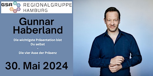 GSA-Regionalabend-Hamburg:     Gunnar Haberland - Die vier Asse der Präsenz  primärbild