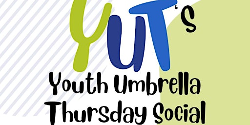 Primaire afbeelding van YUTs: Youth Umbrella Thursday Social…for 16-25 year olds
