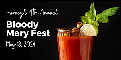 Harvey's 4th Annual Bloody Mary Fest primary image