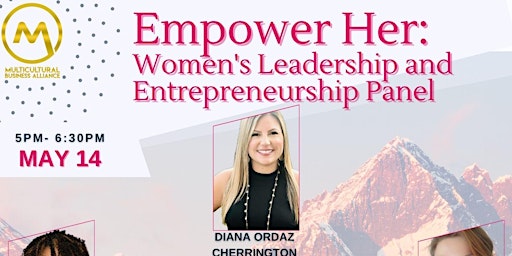 Primaire afbeelding van Empower Her:  Women's Leadership and Entrepreneurship Panel
