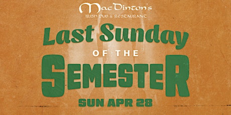 Last Sunday of the Semester Party at MacDinton's!