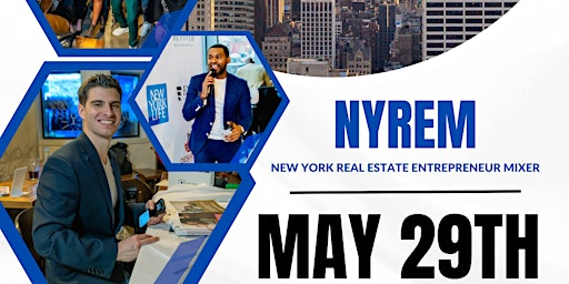 NY Real Estate Entrepreneur Mixer - May 2024