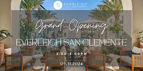 Everleigh San Clemente Grand Opening