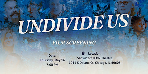 Imagem principal do evento UNDIVIDE US Chicago Premiere