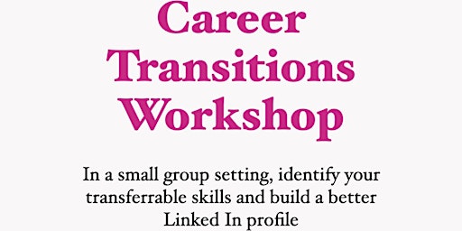 Image principale de Career Transitions Workshop for Working Professionals in the Sciences