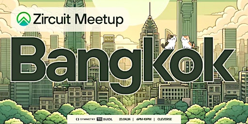 Imagem principal de Zircuit Meetup Bangkok