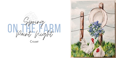 Hauptbild für Spring on the Farm Paint Night - Crozet