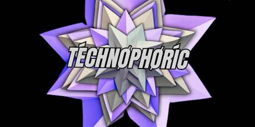 Hauptbild für TECHNOPHORIC