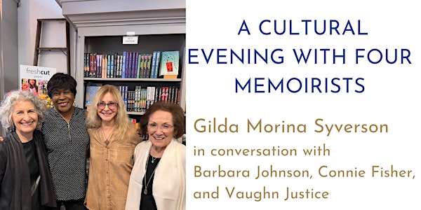 A CULTURAL EVENING with Four Women Memoirists