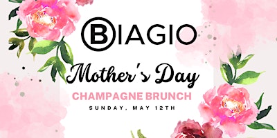 Primaire afbeelding van Biagio Champagne Mother's Day Brunch 2024