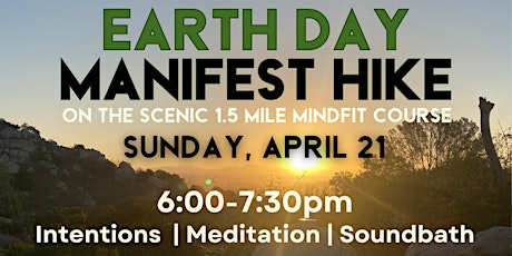 Manifest Hike - Earth Day