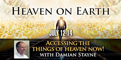 Heaven on Earth: Accessing the things of heaven now!  primärbild