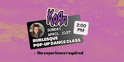 Hauptbild für KORN - Rock n' Roll Burlesque Dance Class