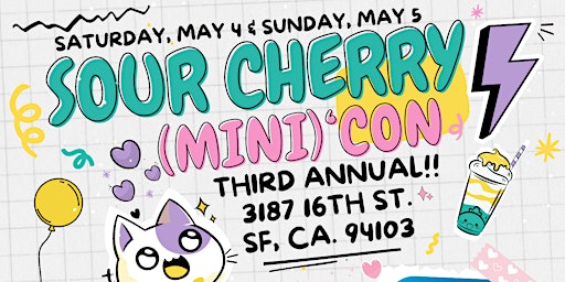 (3rd annual!) SOUR CHERRY CON!!! MAY 4 + 5 primary image