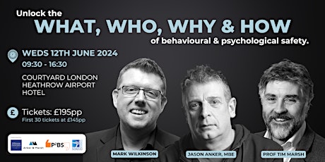 Unlock the WHAT, WHO, WHY & HOW of behavioural & psychological safety.