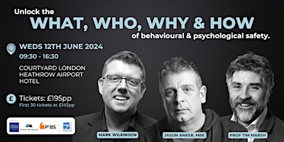 Primaire afbeelding van Unlock the WHAT, WHO, WHY & HOW of behavioural & psychological safety.