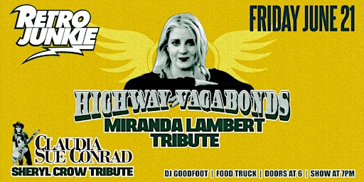 Image principale de HIGHWAY VAGABONDS (Miranda Lambert Tribute) + (Sheryl Crow Tribute).. LIVE!