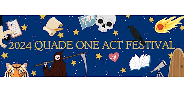 The Annual Quade One-Act Festival