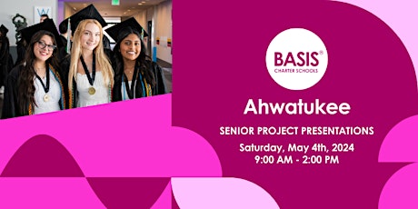 Hauptbild für BASIS Ahwatukee Senior Project Presentations