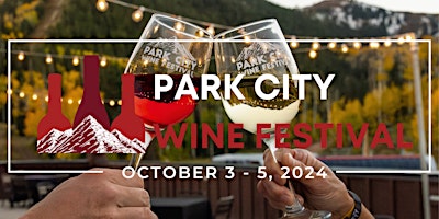 Image principale de 2024 Park City Wine Festival