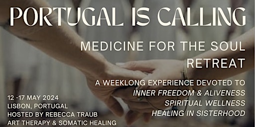 Primaire afbeelding van PORTUGAL Medicine for the Soul Retreat May 12-17th