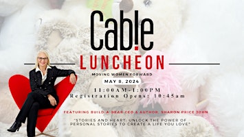Primaire afbeelding van Cable's May Luncheon with Sharon John, CEO Build-A-Bear Workshop