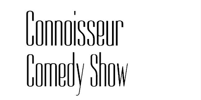 Connoisseur Comedy Show primary image