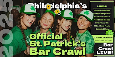 Imagen principal de 2025 Official Philadelphia St Patricks Day Bar Crawl By Bar Crawl LIVE