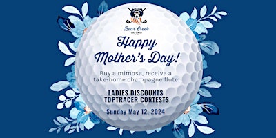 Imagem principal do evento Mother's Day Celebration at Bear Creek Golf Center