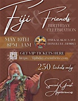 Fiji & Friends VIP Birthday Celebration primary image