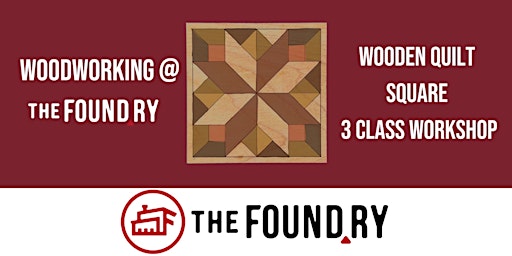 Immagine principale di Wooden Quilt 3 Day  Workshop @TheFoundry 