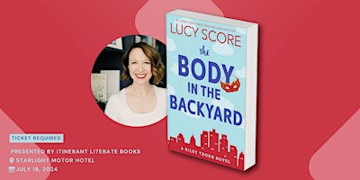 Primaire afbeelding van An Evening with Lucy Score: The Body in the Backyard Tour